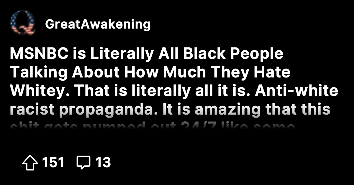 MSNBC is Literally All Black People Talking About How Much They Hate ...