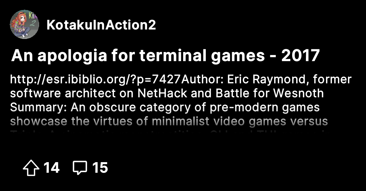 An apologia for terminal games 2017 Kotaku In Action 2 The