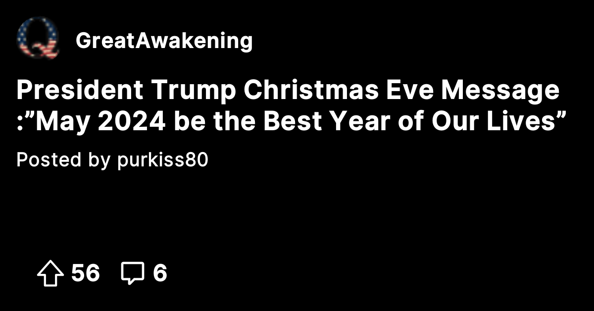 President Trump Christmas Eve Message ”May 2024 be the Best Year of