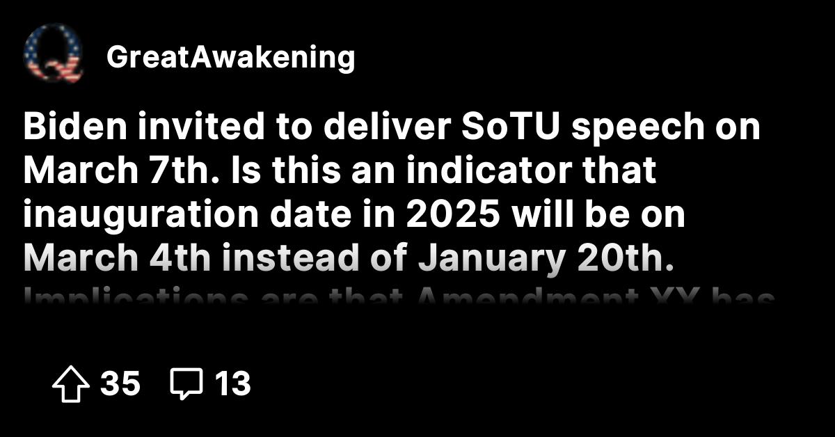 Biden invited to deliver SoTU speech on March 7th. Is this an indicator