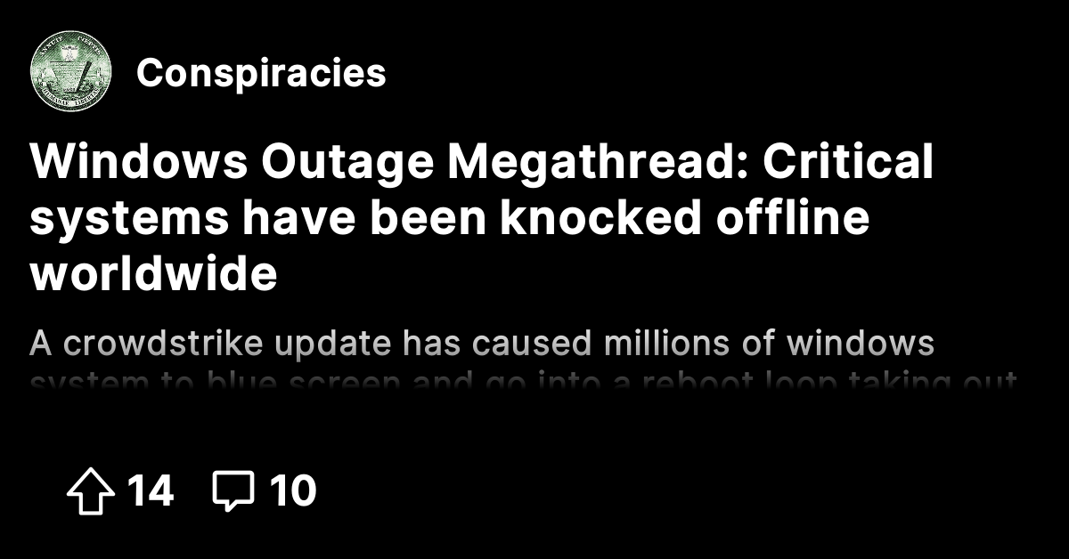 Windows Outage Megathread: Critical systems have been knocked offline ...