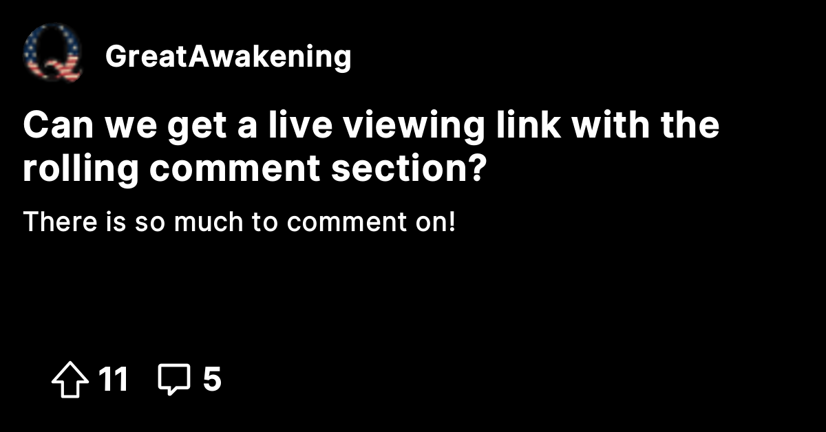 Can we get a live viewing link with the rolling comment section? - The ...