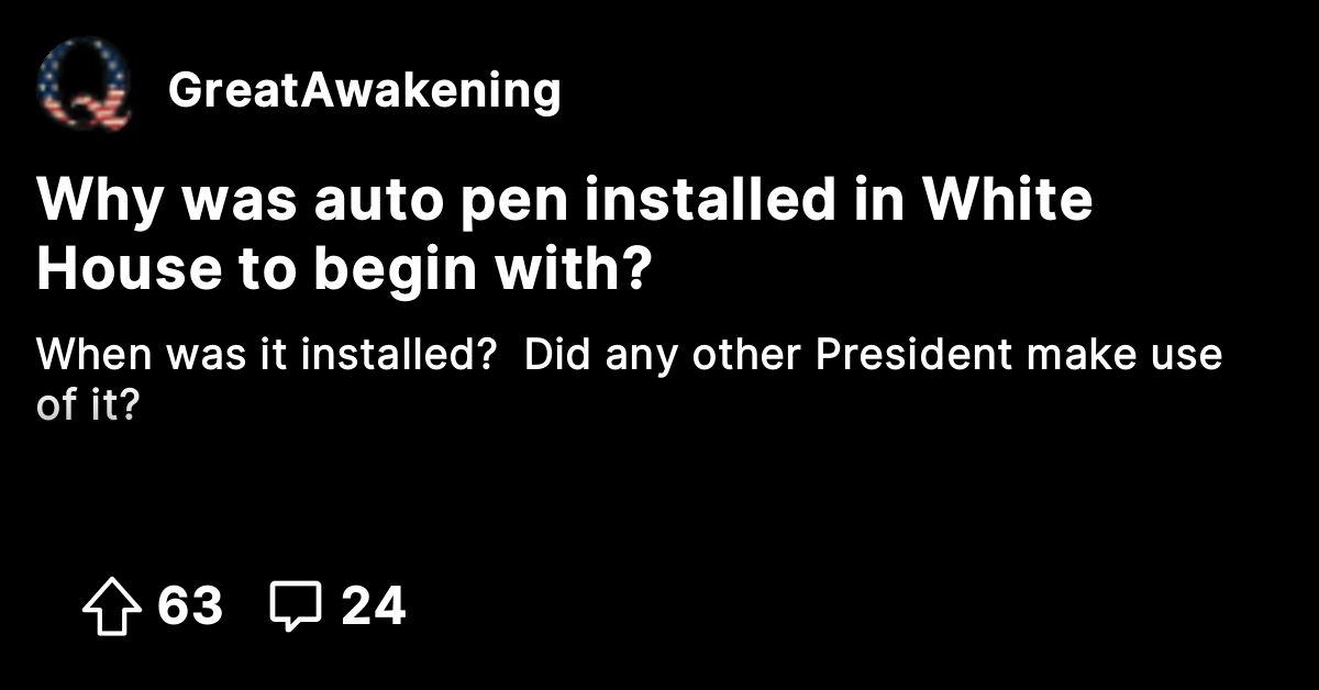 Why was auto pen installed in White House to begin with? - The Great ...