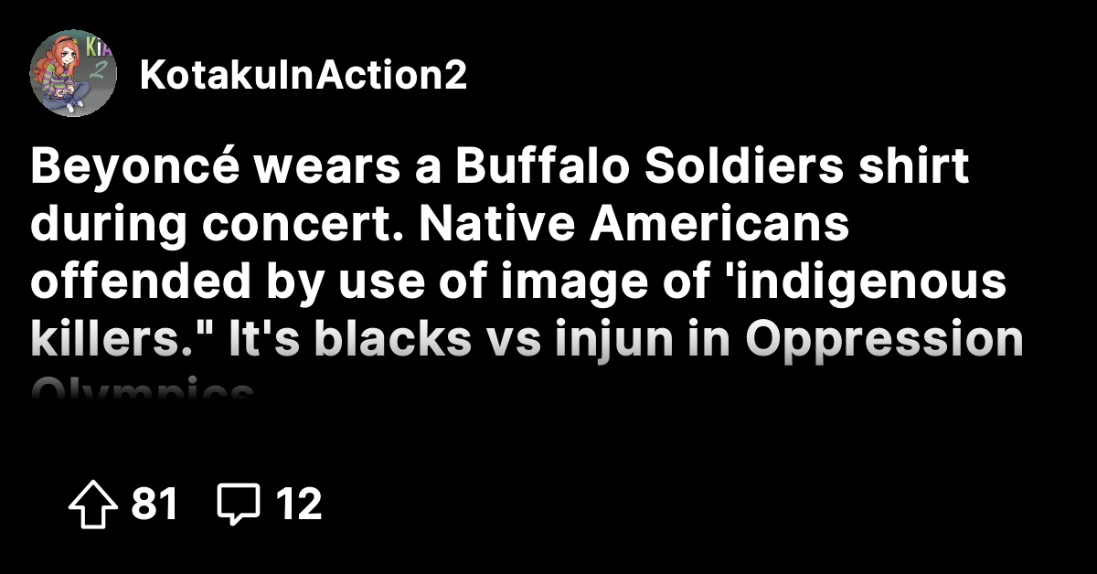 Beyoncé wears a Buffalo Soldiers shirt during concert. Native Americans ...