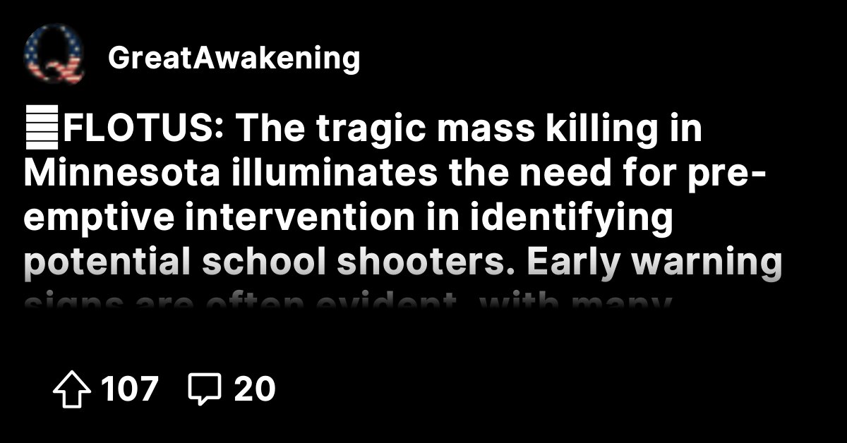 🚨FLOTUS: The tragic mass killing in Minnesota illuminates the need for ...