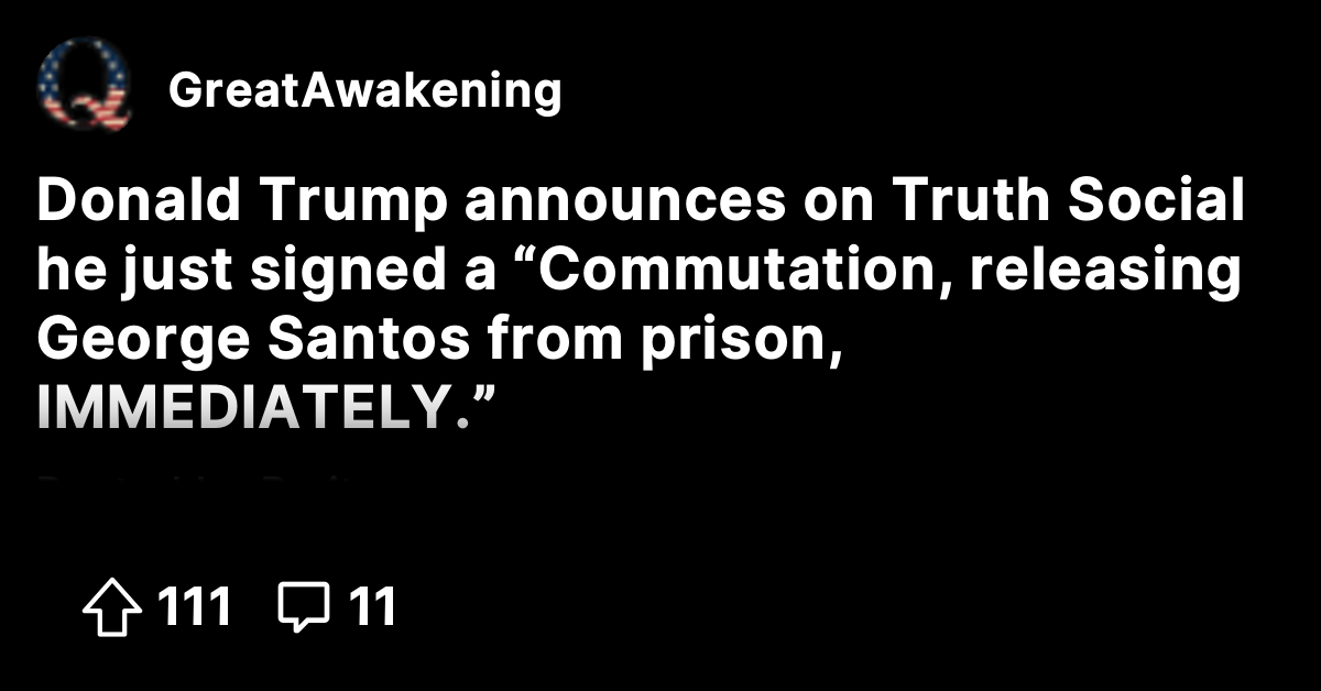 Donald Trump announces on Truth Social he just signed a “Commutation ...