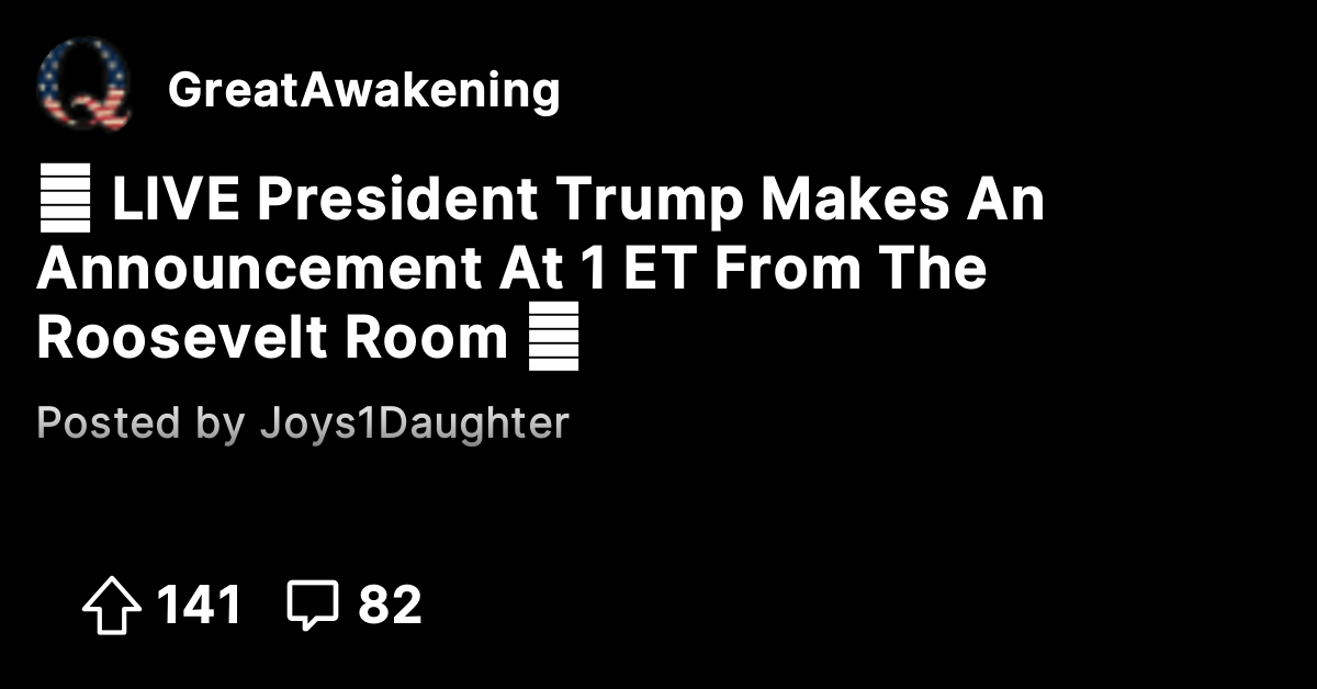 🚨 LIVE President Trump Makes An Announcement At 1 ET From The Roosevelt ...