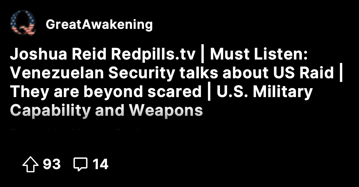Joshua Reid Redpills.tv | Must Listen: Venezuelan Security talks about ...
