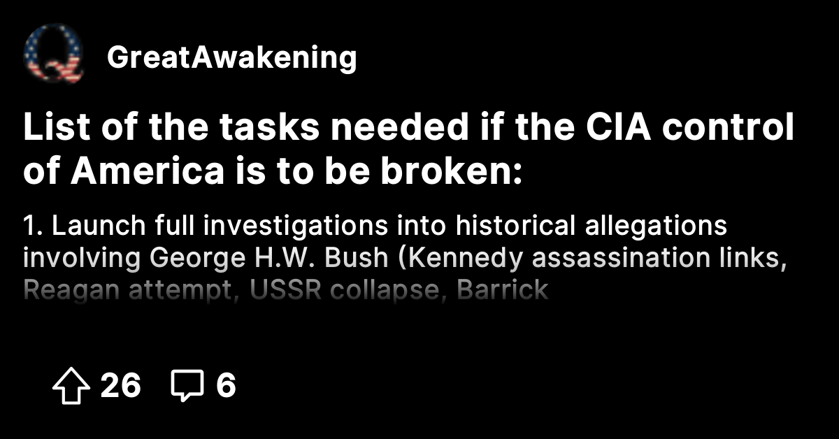 List of the tasks needed if the CIA control of America is to be broken ...