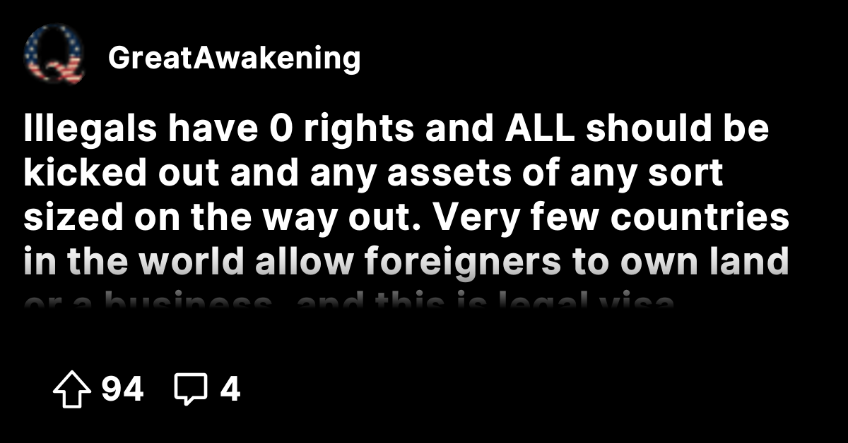 Illegals have 0 rights and ALL should be kicked out and any assets of ...