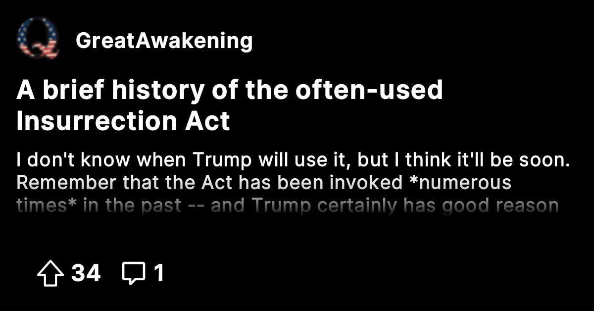 A brief history of the often-used Insurrection Act - The Great ...