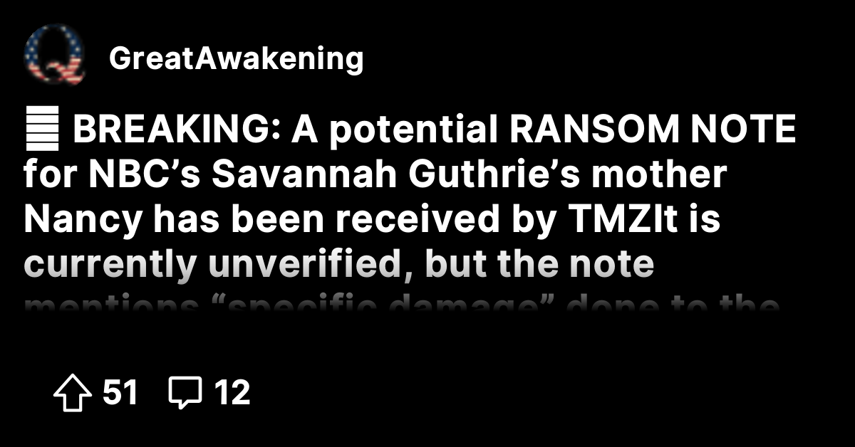 🚨 BREAKING: A potential RANSOM NOTE for NBC’s Savannah Guthrie’s mother ...