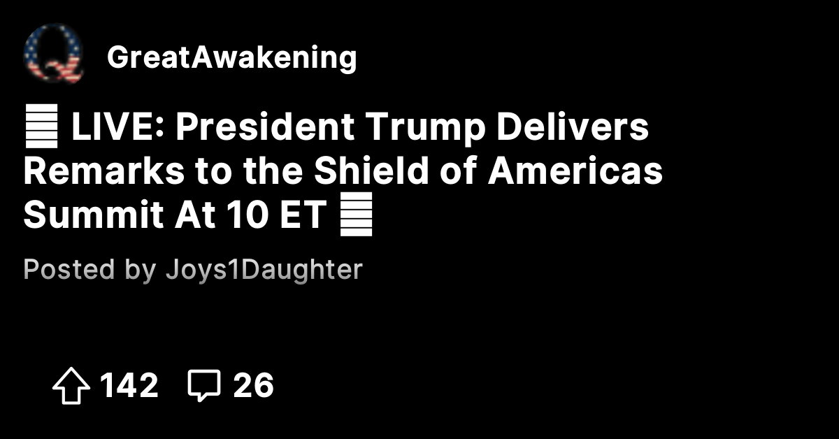 🚨 LIVE: President Trump Delivers Remarks to the Shield of Americas ...