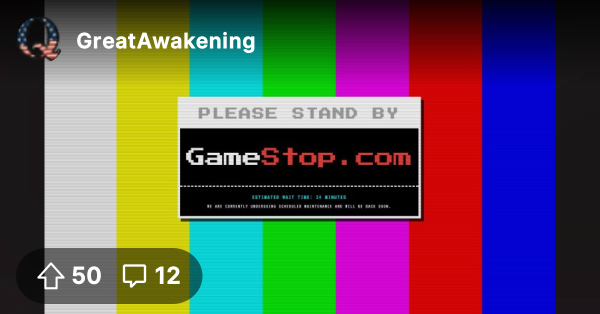 GameStop showing the EBS signal - The Great Awakening - Where We Go Qne ...