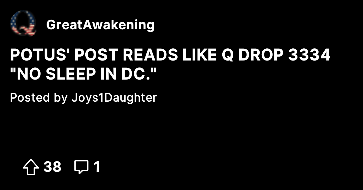 POTUS' POST READS LIKE Q DROP 3334 