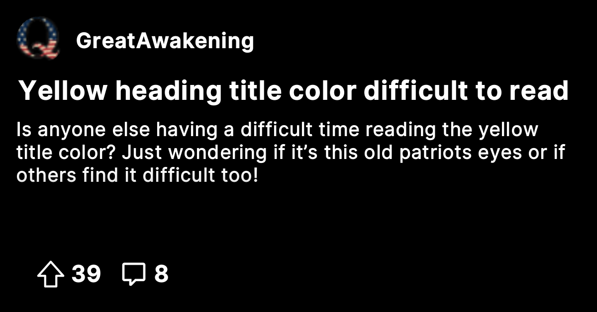 Yellow heading title color difficult to read - The Great Awakening ...