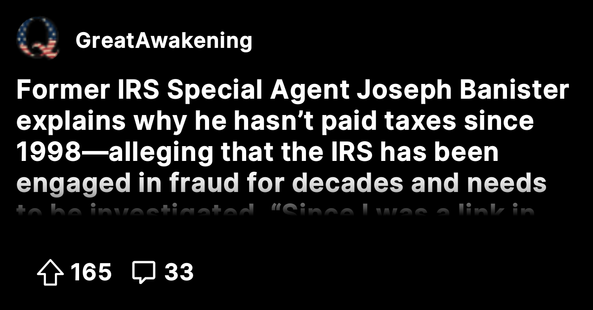 Former IRS Special Agent Joseph Banister explains why he hasn’t paid ...