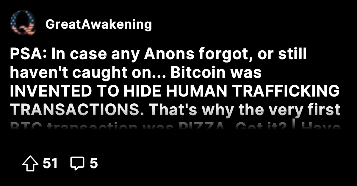PSA: In case any Anons forgot, or still haven't caught on... Bitcoin ...
