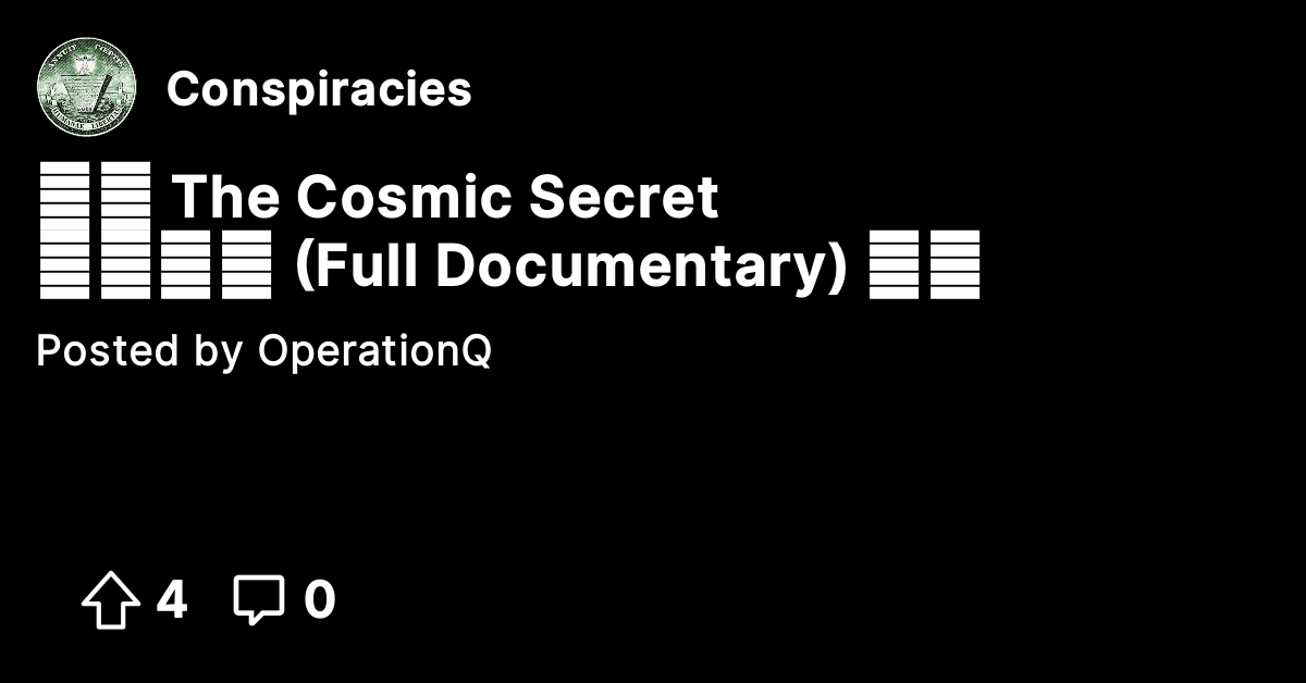 🌌👽 The Cosmic Secret 👽🌌 📽️🎞️ (Full Documentary) 🎞️📽️ - Conspiracies ...