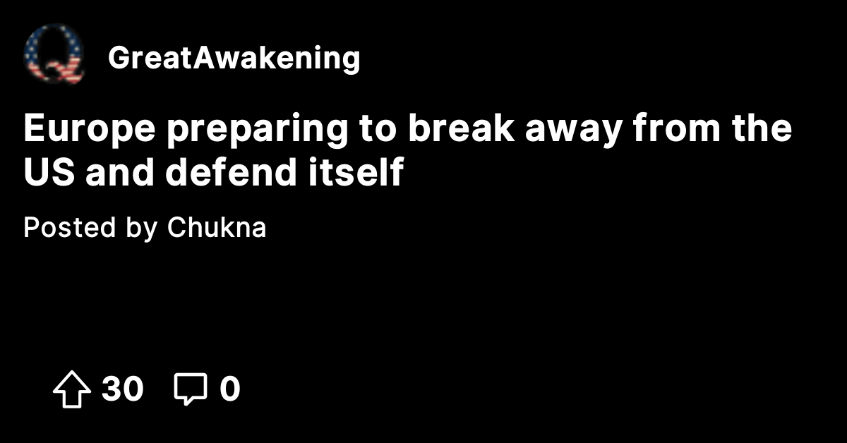 Europe preparing to break away from the US and defend itself - The ...