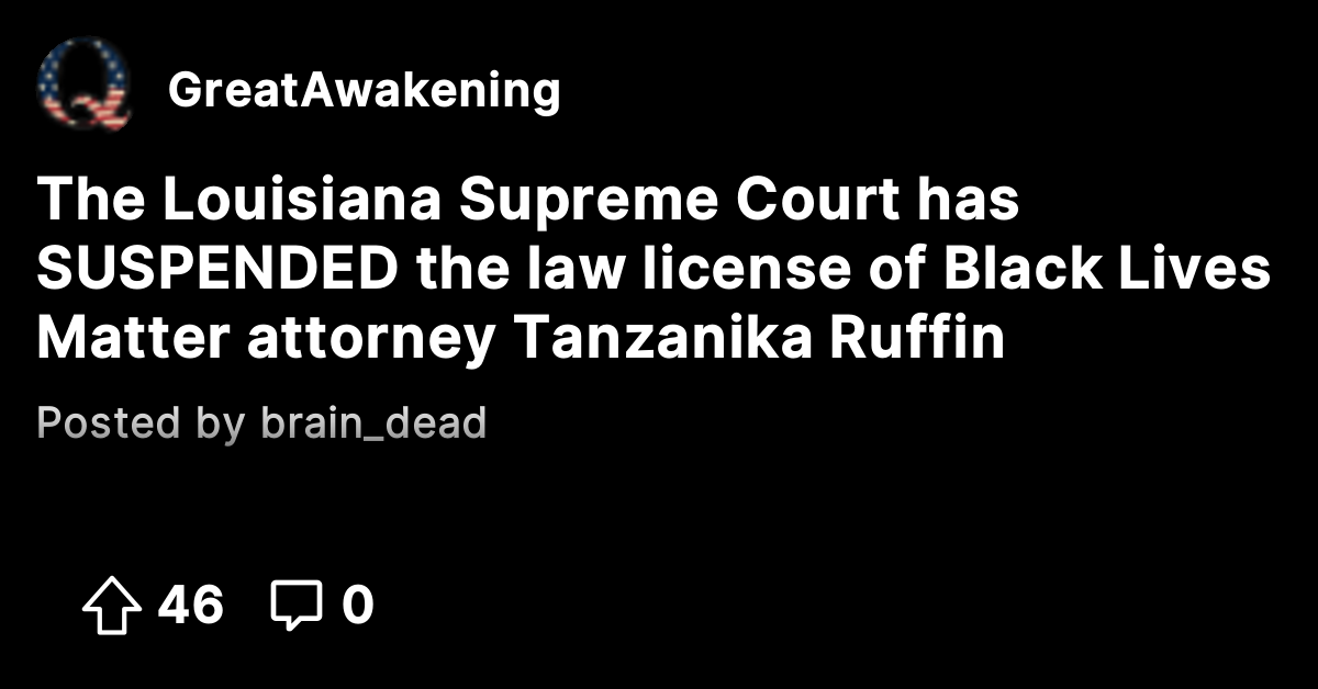 The Louisiana Supreme Court has SUSPENDED the law license of Black ...