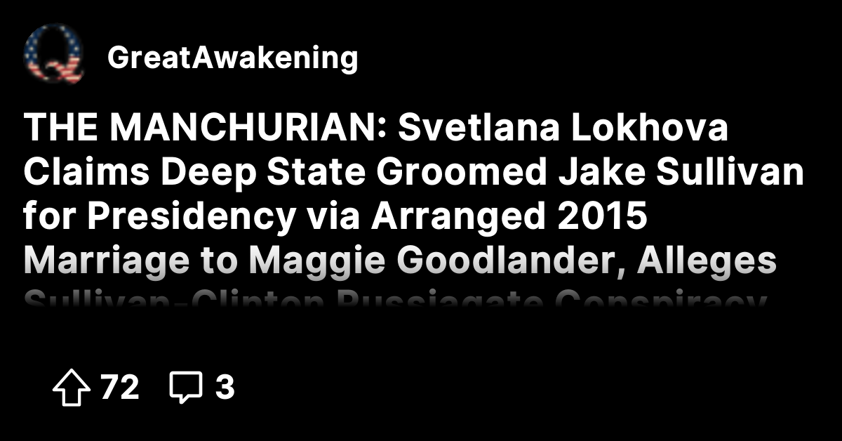 THE MANCHURIAN: Svetlana Lokhova Claims Deep State Groomed Jake ...