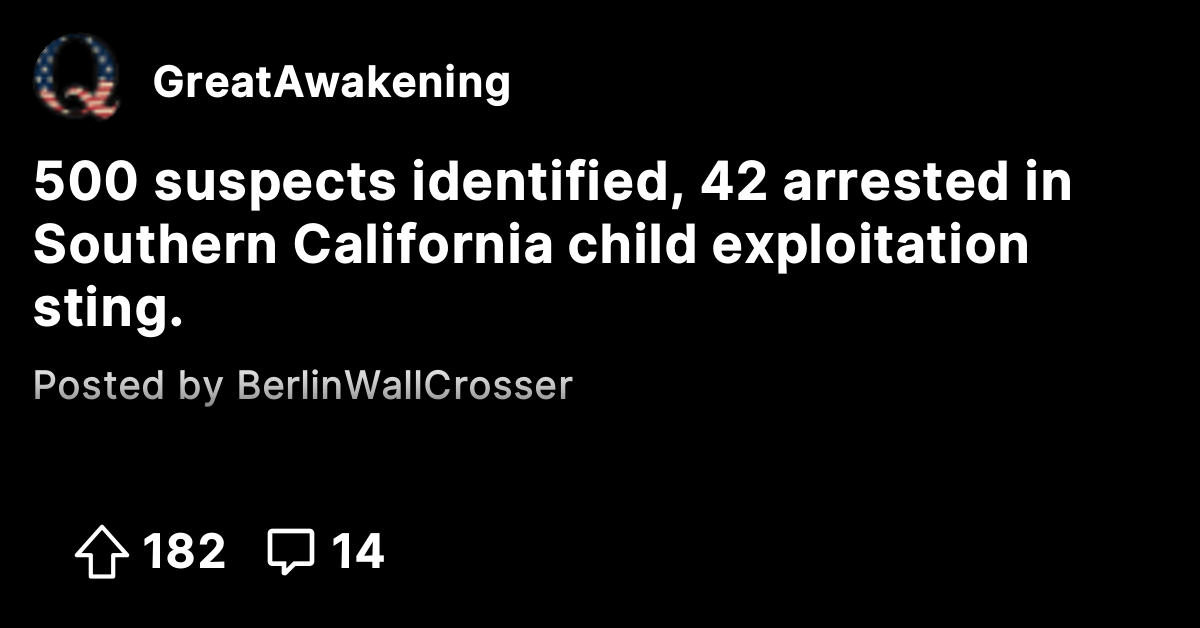 500 suspects identified, 42 arrested in Southern California child ...