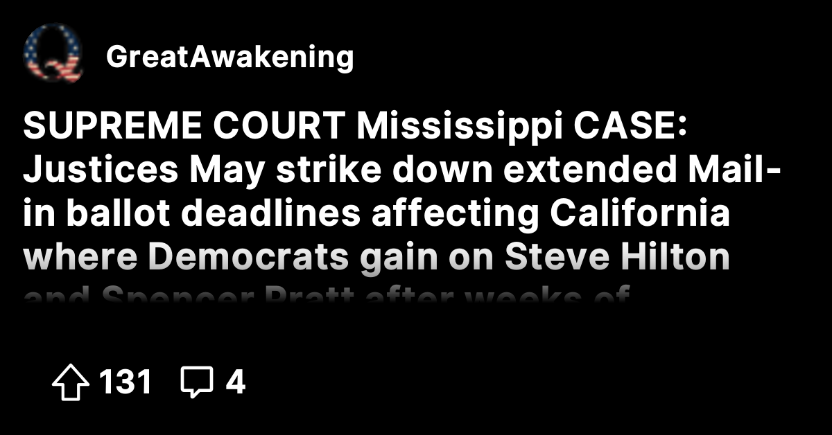 SUPREME COURT Mississippi CASE: Justices May strike down extended Mail ...