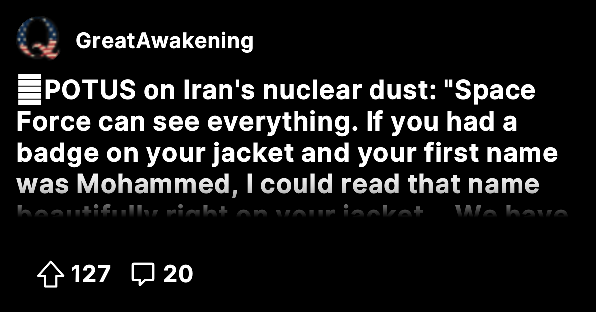 🔴POTUS on Iran's nuclear dust: 